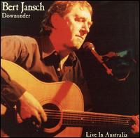 Bert Jansch - Downunder: Live in Australia lyrics
