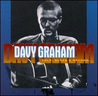 Davy Graham - Folk, Blues & Beyond... lyrics
