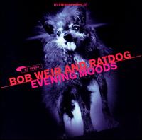 Bob Weir - Evening Moods lyrics