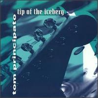Tom Principato - Tip of the Iceberg lyrics