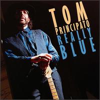 Tom Principato - Really Blue lyrics