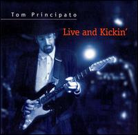 Tom Principato - Live and Kickin' lyrics
