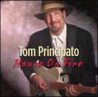 Tom Principato - House on Fire lyrics