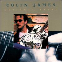 Colin James - National Steel lyrics