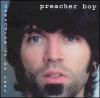 Preacher Boy - Demanding to Be Next lyrics