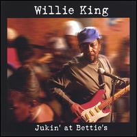 Willie King - Jukin' at Betties lyrics
