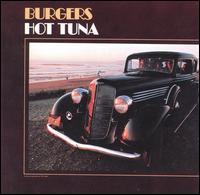 Hot Tuna - Burgers lyrics