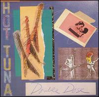 Hot Tuna - Double Dose [live] lyrics
