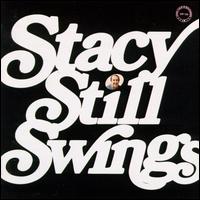 Jess Stacy - Stacy Still Swings lyrics