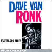Dave Van Ronk - Statesboro Blues lyrics