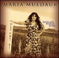 Maria Muldaur - Richland Woman Blues lyrics