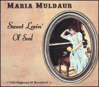 Maria Muldaur - Sweet Lovin' Ol' Soul lyrics