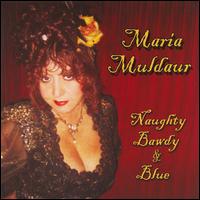 Maria Muldaur - Naughty, Bawdy and Blue lyrics
