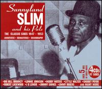 Sunnyland Slim & His Pals - The Classic Sides 1947-53 lyrics