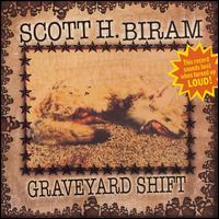 Scott H. Biram - Graveyard Shift lyrics