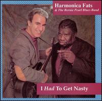 Harmonica Fats - I Had to Get Nasty lyrics