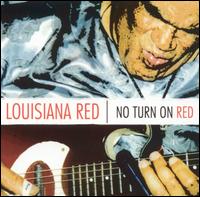 Louisiana Red - No Turn on Red lyrics