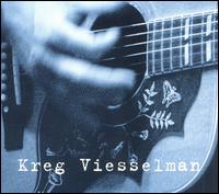Kreg Viesselman - Kreg Viesselman lyrics