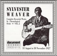Sylvester Weaver - Complete Recorded Works, Vol. 2 (1927) lyrics