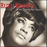 Ruth Brown - The Best Thing That Ever Happened lyrics