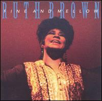 Ruth Brown - Fine and Mellow lyrics