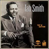 Tab Smith - Top 'N' Bottom lyrics
