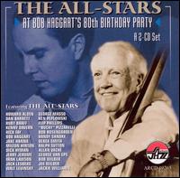 Bob Haggart - The All-Stars at Bob Haggart's 80th Birthday ... lyrics