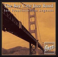 Bay City Jazz Band - San Franzisco Jazz Legends lyrics