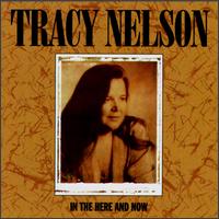 Tracy Nelson - In the Here and Now lyrics