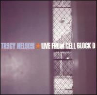 Tracy Nelson - Live from Cell Block D lyrics