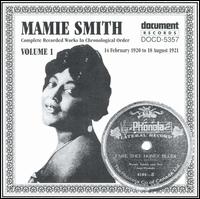 Mamie Smith & Her Jazz Hounds - Complete Recorded Works, Vol. 1 lyrics