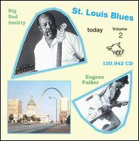 Big Bad Smitty - St. Louis Blues Today, Vol. 2 lyrics