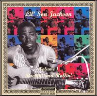 "Lil Son" Jackson - Rockin' and Rollin', Vol. 1: 1948-1950 lyrics