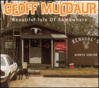 Geoff Muldaur - Beautiful Isle of Somewhere [live] lyrics