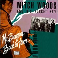 Mitch Woods - Mr. Boogie's Back in Town lyrics