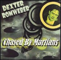Dexter Romweber - Chased by Martians lyrics