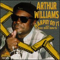 Arthur Williams - Harpin' on It lyrics