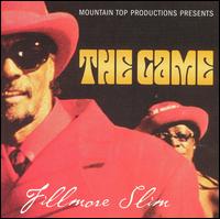 Fillmore Slim - The Game lyrics