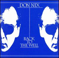 Don Nix - Back to the Well lyrics