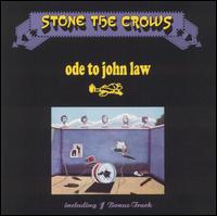 Stone the Crows - Ode to John Law lyrics
