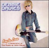 Debbie Davies - Key To Love: A Celebration of the Music of John Mayall lyrics