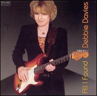 Debbie Davies - All I Found lyrics