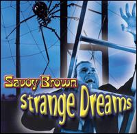 Savoy Brown - Strange Dreams lyrics