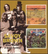 Savoy Brown - Blue Matter/A Step Further lyrics