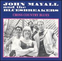 John Mayall & the Bluesbreakers - Cross Country Blues lyrics