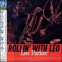 Leo Parker - Rollin' with Leo lyrics