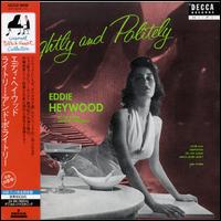 Eddie Heywood - Lightly and Politely lyrics