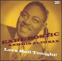 Earl Bostic - Let's Ball Tonight! lyrics