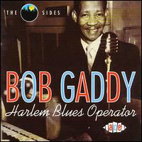 Bob Gaddy - Harlem Blues Operator lyrics