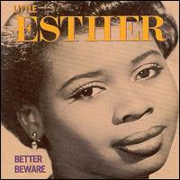 Little Esther - Better Beware lyrics